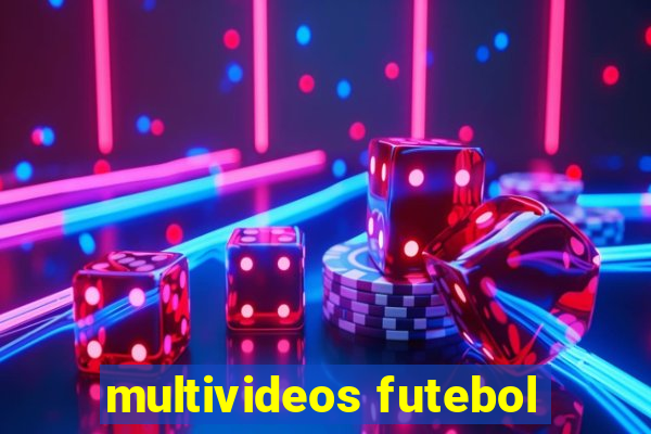 multivideos futebol