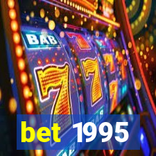 bet 1995