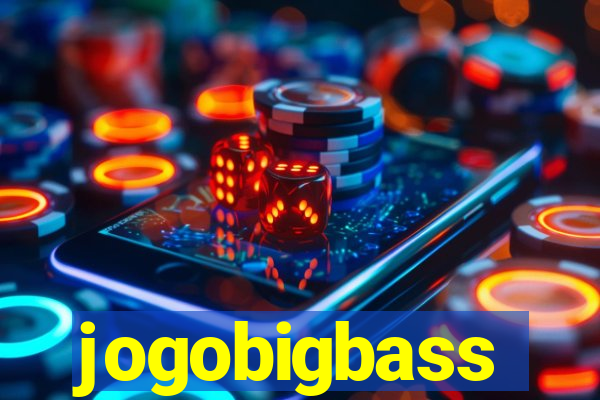 jogobigbass