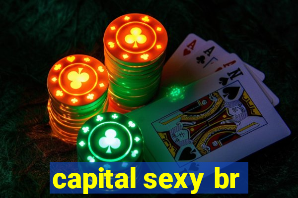 capital sexy br