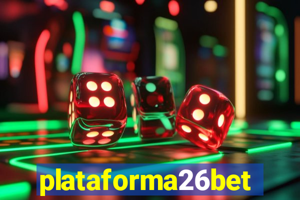 plataforma26bet