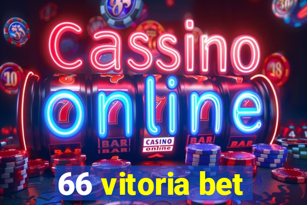 66 vitoria bet