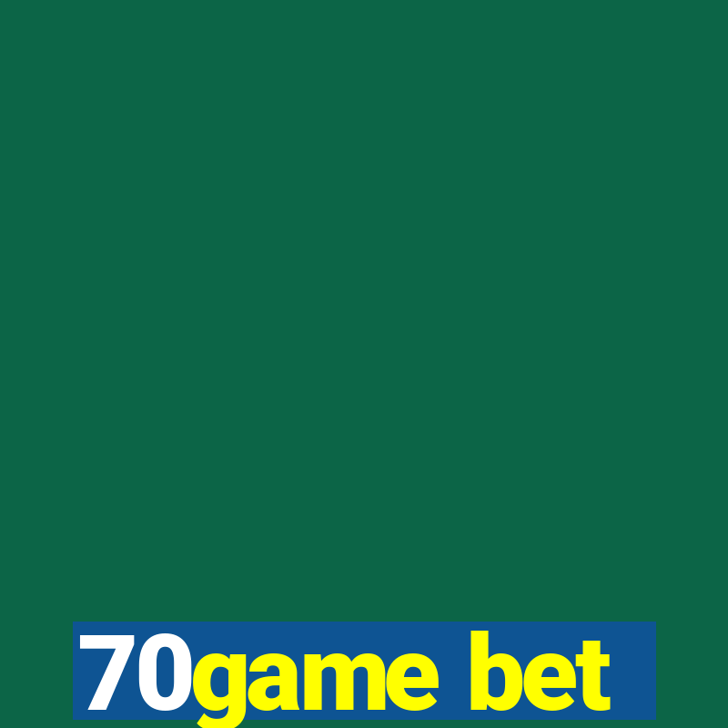 70game bet