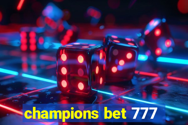 champions bet 777