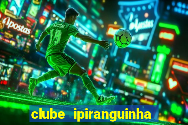 clube ipiranguinha porto alegre