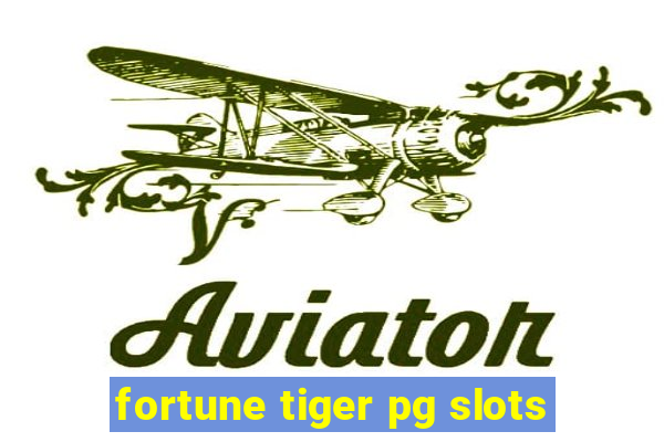 fortune tiger pg slots