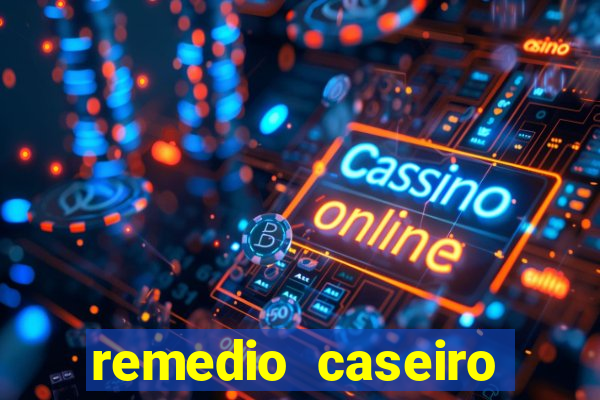 remedio caseiro para diabete