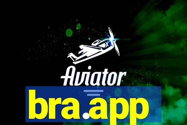 bra.app