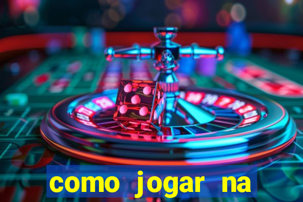 como jogar na roleta cassino