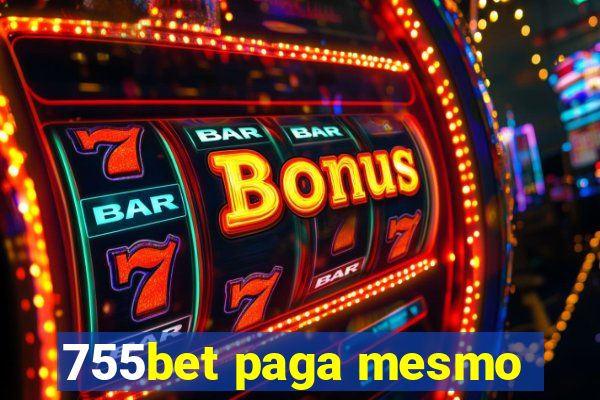 755bet paga mesmo