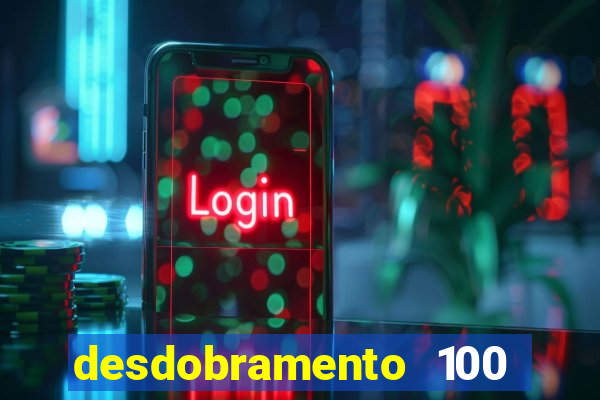 desdobramento 100 dezenas em apenas 6 jogos