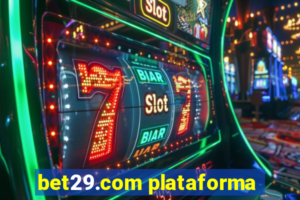 bet29.com plataforma