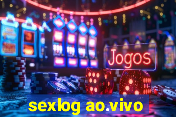 sexlog ao.vivo