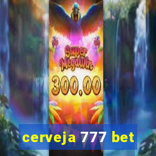 cerveja 777 bet