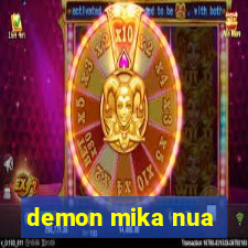 demon mika nua