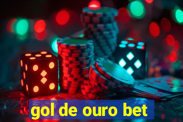 gol de ouro bet