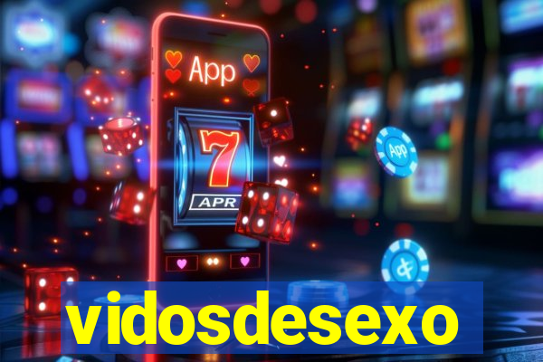 vidosdesexo