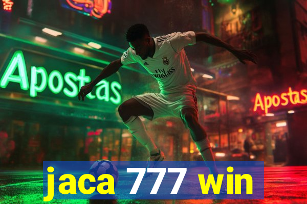 jaca 777 win