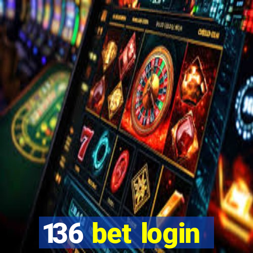 136 bet login