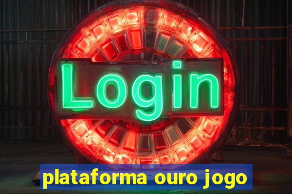 plataforma ouro jogo