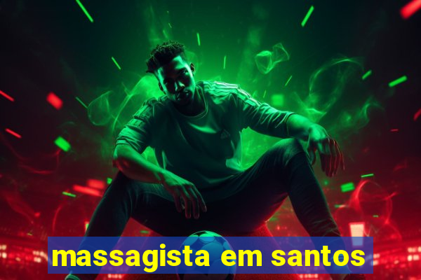 massagista em santos