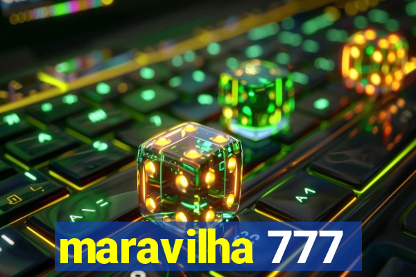 maravilha 777