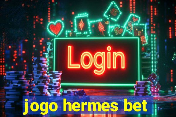 jogo hermes bet