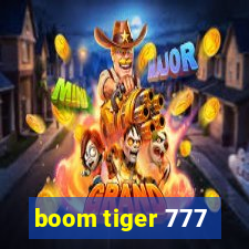 boom tiger 777