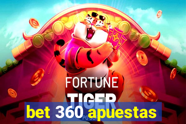 bet 360 apuestas