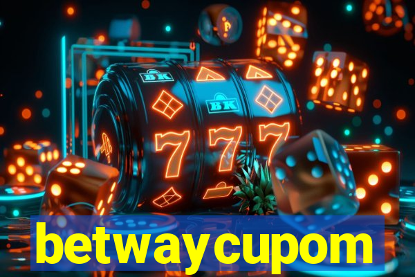 betwaycupom