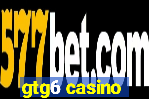 gtg6 casino