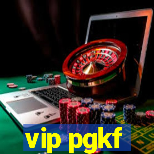 vip pgkf