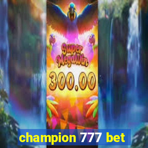 champion 777 bet