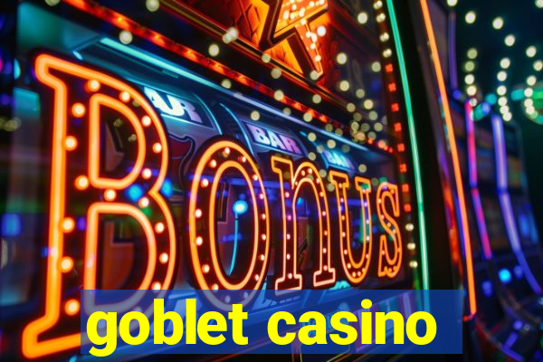 goblet casino