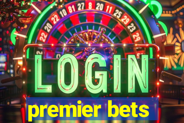 premier bets