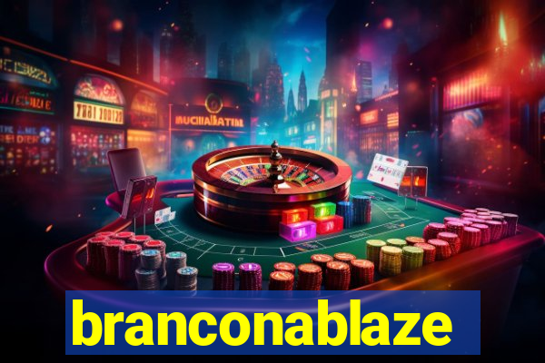 branconablaze