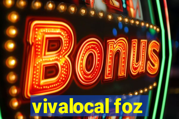 vivalocal foz