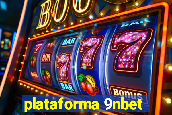 plataforma 9nbet