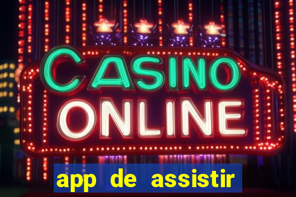 app de assistir jogo ao vivo gratis