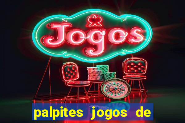 palpites jogos de quarta feira