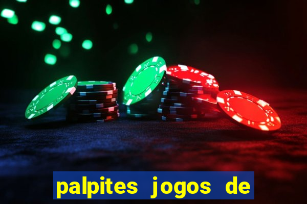 palpites jogos de quarta feira