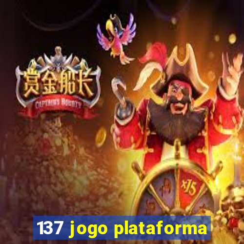 137 jogo plataforma