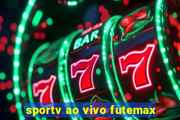 sportv ao vivo futemax