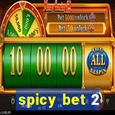 spicy bet 2