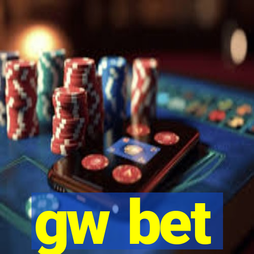 gw bet