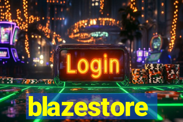 blazestore