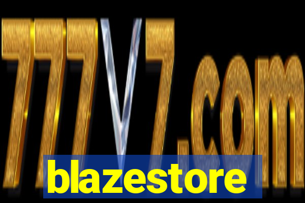 blazestore