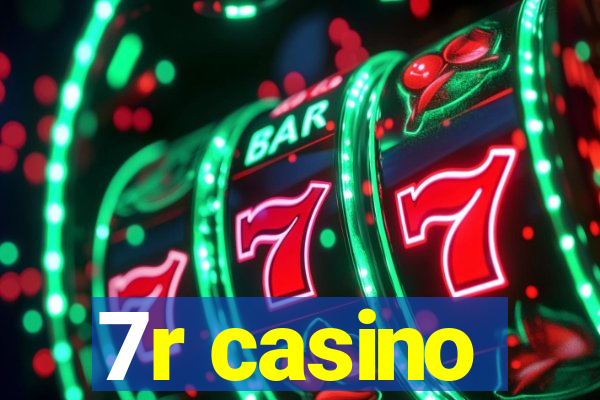 7r casino