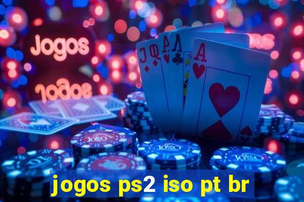 jogos ps2 iso pt br