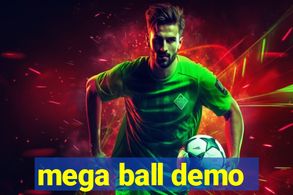 mega ball demo